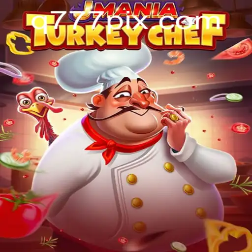 Descubra JManiaTurkeyChef: O Novo Fenômeno dos Jogos da Q777.GAMES